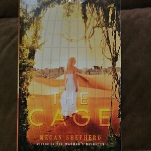 The Cage by Megan Shepherd